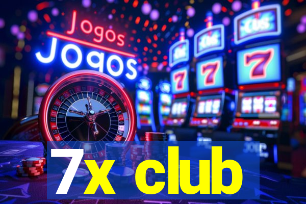 7x club